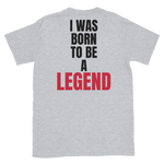 GG BORN TO BE LEGEND Short-Sleeve Unisex T-Shirt